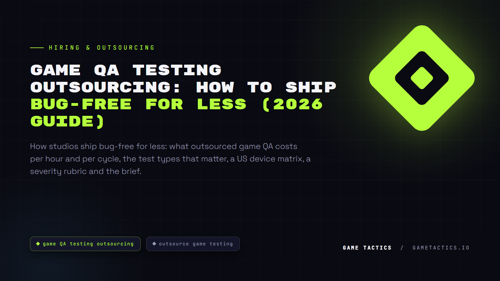 Game QA Testing Outsourcing: How to Ship Bug-Free for Less (2026 Guide)